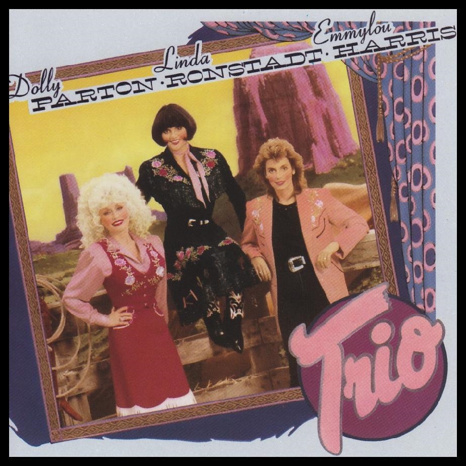 Linda Ronstadt, Dolly Parton and Emmylou Harris